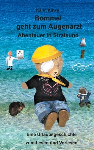 Bommel geht zum Augenarzt. Abenteuer in Stralsund