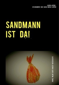 Karin Lorenz - Sandmann ist da! - Papas wilde Gute-Nacht-Geschichte.