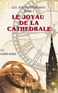 Les Enchanteresses, tome 1