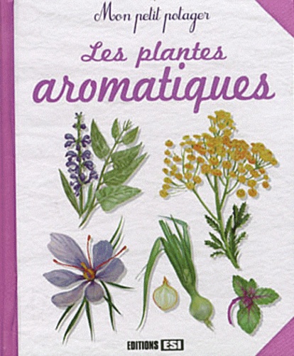 Karin Maucotel et  Masha-Publishing - Les plantes aromatiques.