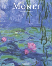 Karin Sagner-Düchting - Claude Monet, 1840-1926 - Une fête pour les yeux.