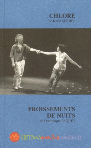 Karin Serres et Dominique Paquet - Chlore / Froissements de nuits.