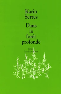 Dans La Foret Profonde