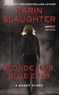 Karin Slaughter - Blonde Hair, Blue Eyes.