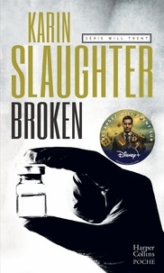 Karin Slaughter - Broken - Un thriller dans l'univers de Will Trent, à l'origine de la série disponible sur TF1 !.