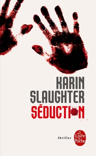 Karin Slaughter - Séduction.