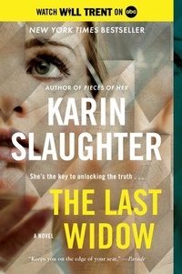 Karin Slaughter - The Last Widow - A Will Trent Thriller.