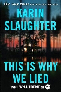 Karin Slaughter - This Is Why We Lied.