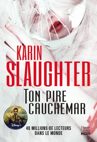 Ton pire cauchemar. Le nouveau thriller de Karin Slaughter - Regardez Will Trent sur Disney + !