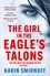 The Girl in the Eagle's Talons. The New Girl with the Dragon Tattoo Thriller