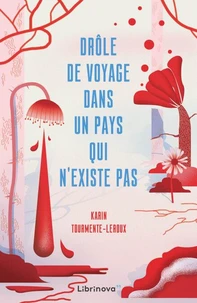 Drôle de voyage dans un pays qui n'existe pas