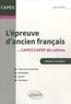 Karin Ueltschi - L'épreuve d'ancien français au CAPES-CAFEP de Lettres - Annales corrigées.