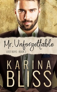  Karina Bliss - Mr Unforgettable - Lost Boys, #3.