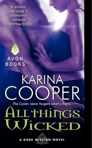 Karina Cooper - All Things Wicked - A Dark Mission Novel.