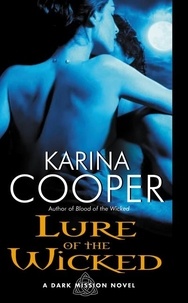 Karina Cooper - Lure of the Wicked - A Dark Mission Novel.