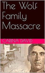  Karina David - The Wolf Family Massacre.