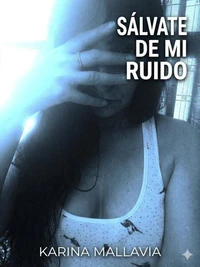 SÁLVATE DE MI RUIDO