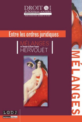 Karine Abderemane et Alain Ondoua - Entre les ordres juridiques - Mélanges en l'honneur du doyen François Hervouët.