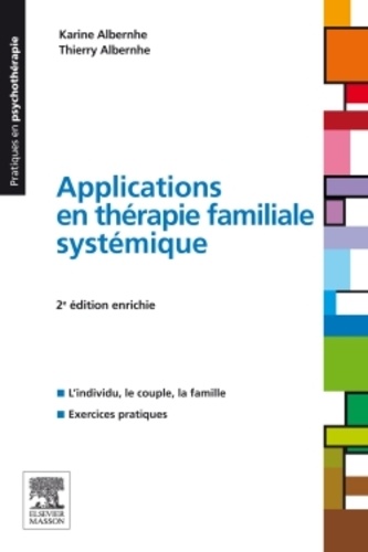 Applications en thérapie familiale systémique 2e édition revue et augmentée