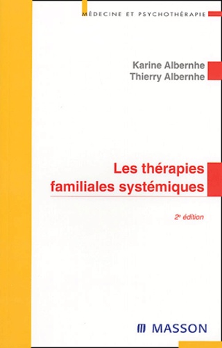 Les thérapies familiales systémiques 2e édition