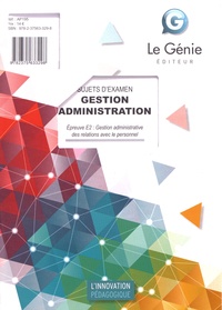 Pdf tlcharger ebook gratuit Gestion Administration Epreuve E2 : Gestion administrative des relations avec le personnel  - Sujets d'examen 9782375633298 par Karine Allart-Bouriche