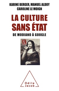 Karine Berger et Manuel Alduy - La culture sans Etat - De Modiano à Google.
