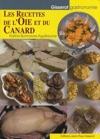 Karine Bonnaves-Aguillaume - Les recettes d'oie et de canard.