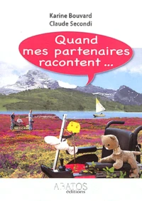 Quand mes partenaires racontent...