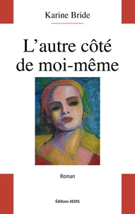 L'autre côté de moi-même