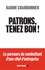 Patrons, tenez bon !