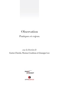 Karine Chemla et Thomas Coudreau - Observation - Pratiques et enjeux.
