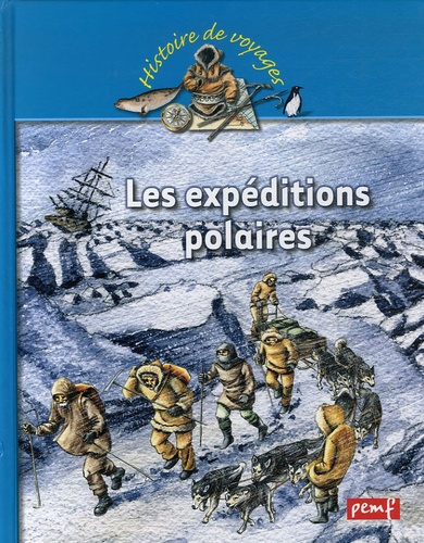 Karine Delobbe - Les expéditions polaires.