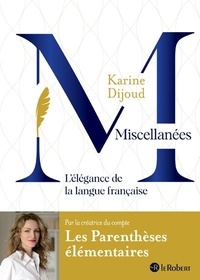 Karine Dijoud - Miscellanées - L'élégance de la langue française.