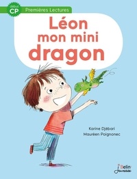 Karine Djébari et Maurèen Poignonec - Léon, mon mini-dragon.