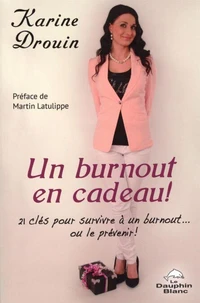 Un burnout en cadeau !