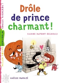 Karine Dupont-Belrhali - Drôle de prince charmant !.