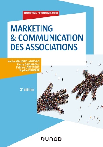 Karine Gallopel-Morvan et Pierre Birambeau - Marketing & Communication des associations - 3e éd..