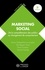 Marketing social. De la compréhension des publics au changement de comportement 2e édition