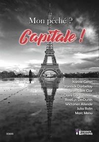 Karine Géhin et Yannick Darbellay - Mon péché ? capitale !.