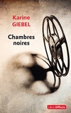 Karine Giebel - Chambres noires.