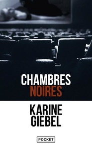 Karine Giebel - Chambres noires.