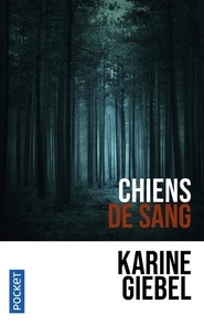 Meilleur téléchargement d'ebook collection Chiens de sang in French iBook par Karine Giebel