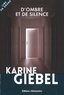 Karine Giebel - D'ombre et de silence.