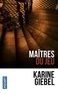 Karine Giebel - Maîtres du jeu.