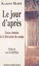 Karine Habif - Le jour d'après, douze témoins de la libération des camps.