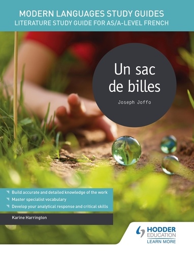 Modern Languages Study Guides: Un sac de billes. Literature Study Guide for AS/A-level French