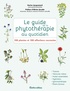 Karine Jacquemard - Le guide de la phytothérapie au quotidien - 108 plantes et 100 affections courantes.