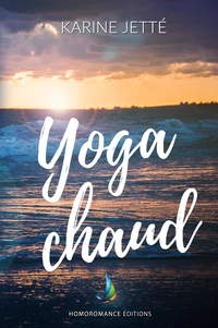 Yoga Chaud | Nouvelle lesbienne, romance lesbienne, feel good et spicy