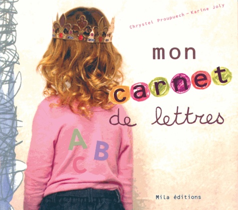 Karine Joly et Chrystel Proupuech - Mon Carnet De Lettres.