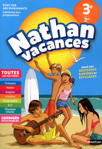 Nathan Vacances Toutes les matières de la 3e vers la 2de  Edition 2018
